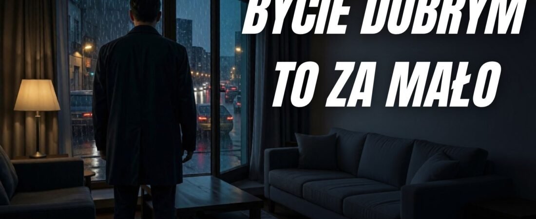 Dlaczego bycie „dobrym” po 30-tce przestaje wystarczać?